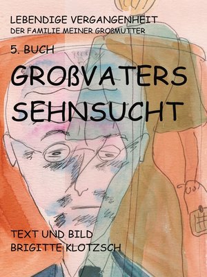 cover image of Lebendige Vergangenheit der Familie meiner Großmutter 5. Buch